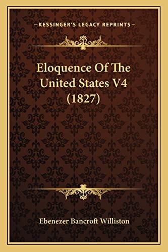 Eloquence Of The United States V4 (1827)