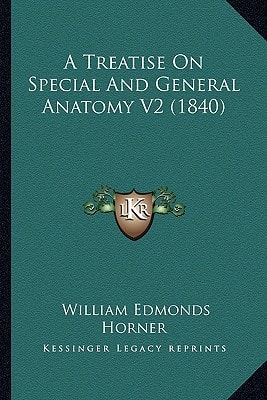 A Treatise On Special And General Anatomy V2 (1840)