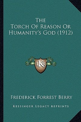 The Torch Of Reason Or Humanity's God (1912)