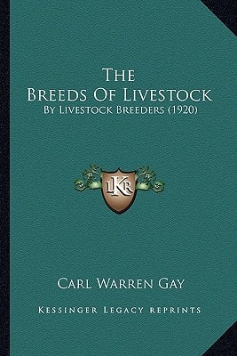 The Breeds Of Livestock: By Livestock Breeders (1920)