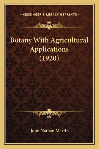 Botany With Agricultural Applications (1920)