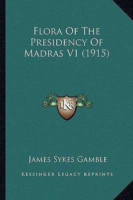 Flora Of The Presidency Of Madras V1 (1915)