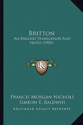 Britton: An English Translation And Notes (1901)
