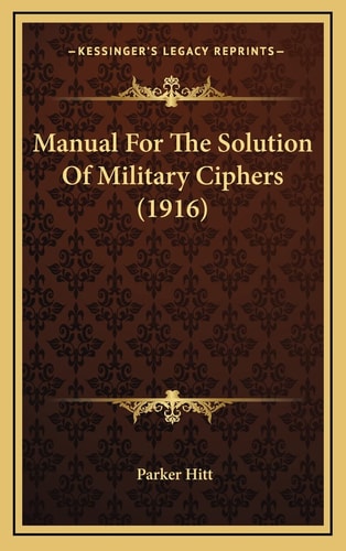 Manual For The Solution Of Military Ciphers (1916)