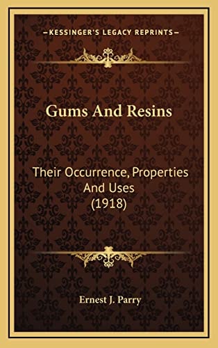 Gums And Resins: Their Occurrence, Properties And Uses (1918)