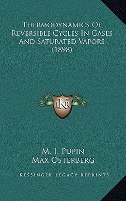 Thermodynamics Of Reversible Cycles In Gases And Saturated Vapors (1898)