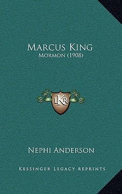 Marcus King: Mormon (1908)