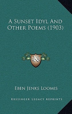 A Sunset Idyl And Other Poems (1903)