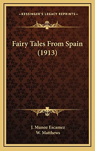 Fairy Tales From Spain (1913)