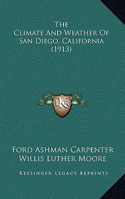 The Climate And Weather Of San Diego, California (1913)