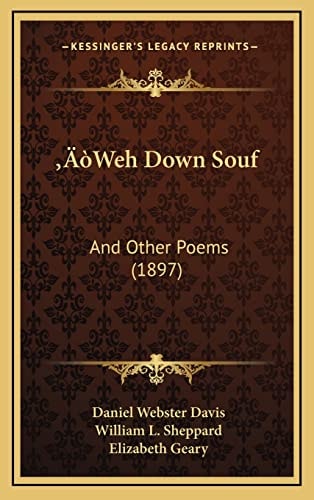 ‘Weh Down Souf: And Other Poems (1897)