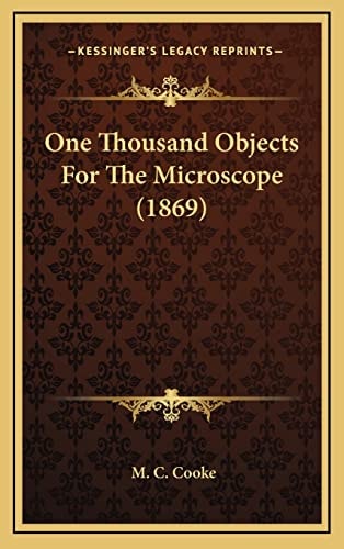 One Thousand Objects For The Microscope (1869)