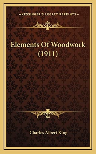 Elements Of Woodwork (1911)
