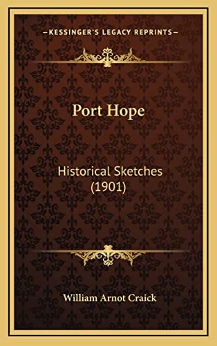 Port Hope: Historical Sketches (1901)