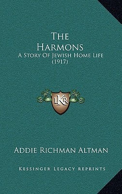 The Harmons: A Story Of Jewish Home Life (1917)