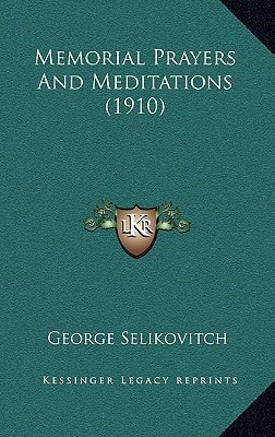 Memorial Prayers And Meditations (1910)