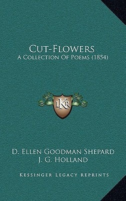 Cut-Flowers: A Collection Of Poems (1854)