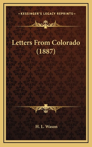 Letters From Colorado (1887)