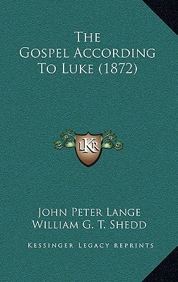 The Gospel According To Luke (1872)