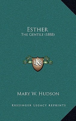 Esther: The Gentile (1888)