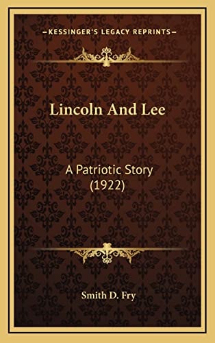 Lincoln And Lee: A Patriotic Story (1922)
