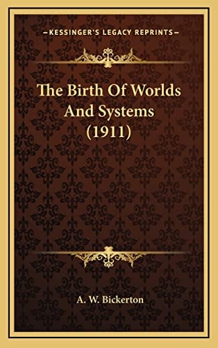 The Birth Of Worlds And Systems (1911)