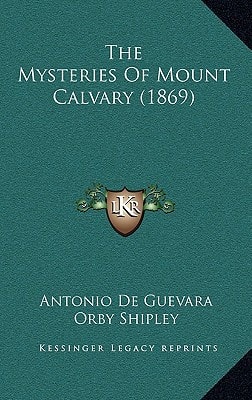 The Mysteries Of Mount Calvary (1869)
