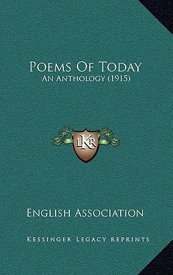 Poems Of Today: An Anthology (1915)