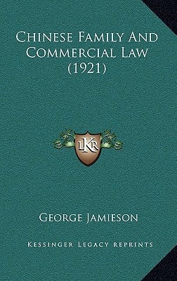 Chinese Family And Commercial Law (1921)