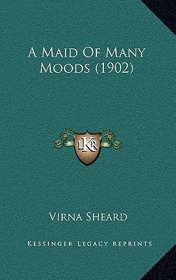 A Maid Of Many Moods (1902)