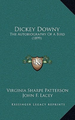Dickey Downy: The Autobiography Of A Bird (1899)