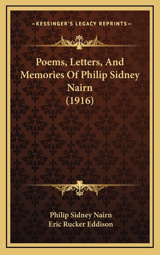 Poems, Letters, And Memories Of Philip Sidney Nairn (1916)