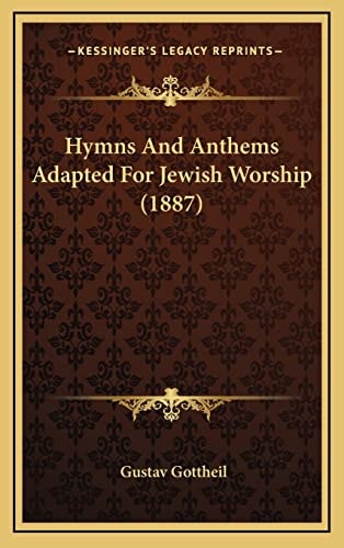 Hymns And Anthems Adapted For Jewish Worship (1887)