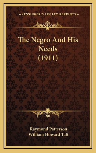 The Negro And His Needs (1911)