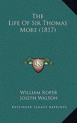 The Life Of Sir Thomas More (1817)