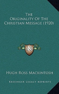 The Originality Of The Christian Message (1920)