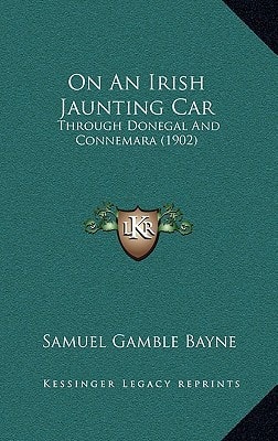 On An Irish Jaunting Car: Through Donegal And Connemara (1902)