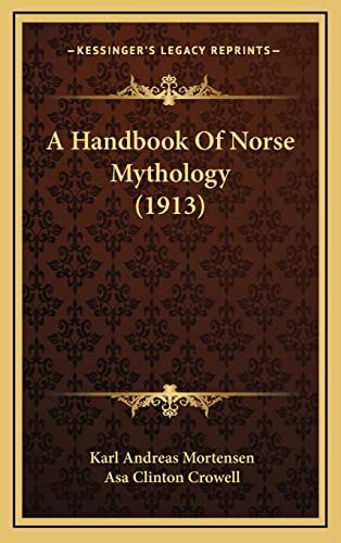 A Handbook Of Norse Mythology (1913)