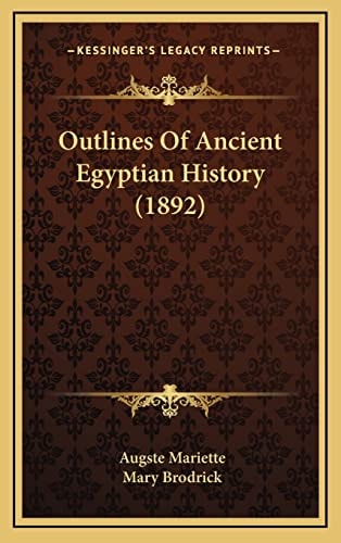 Outlines Of Ancient Egyptian History (1892)