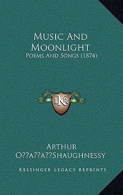 Music And Moonlight: Poems And Songs (1874)