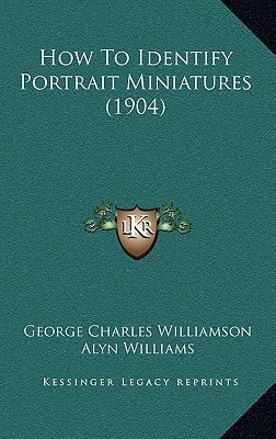 How To Identify Portrait Miniatures (1904)