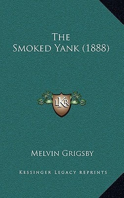 The Smoked Yank (1888)