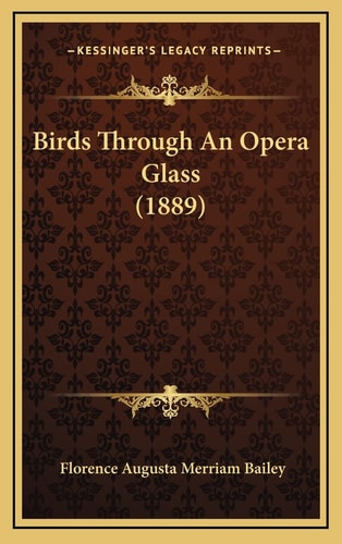 Birds Through An Opera Glass (1889)