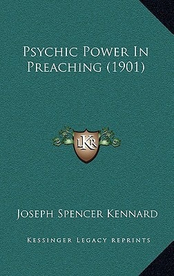 Psychic Power In Preaching (1901)