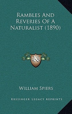 Rambles And Reveries Of A Naturalist (1890)