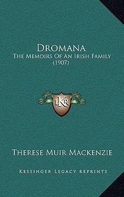 Dromana: The Memoirs Of An Irish Family (1907)