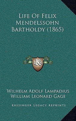 Life Of Felix Mendelssohn Bartholdy (1865)
