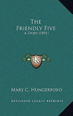 The Friendly Five: A Story (1891)