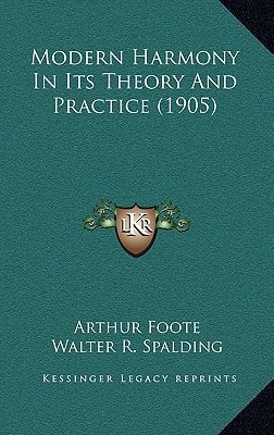 Modern Harmony In Its Theory And Practice (1905)