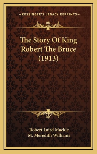 The Story Of King Robert The Bruce (1913)